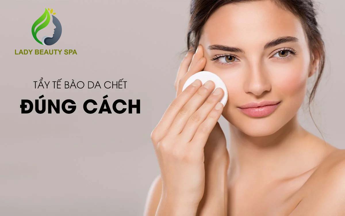 Hướng dẫn tẩy da chết đúng cách cho da mặt